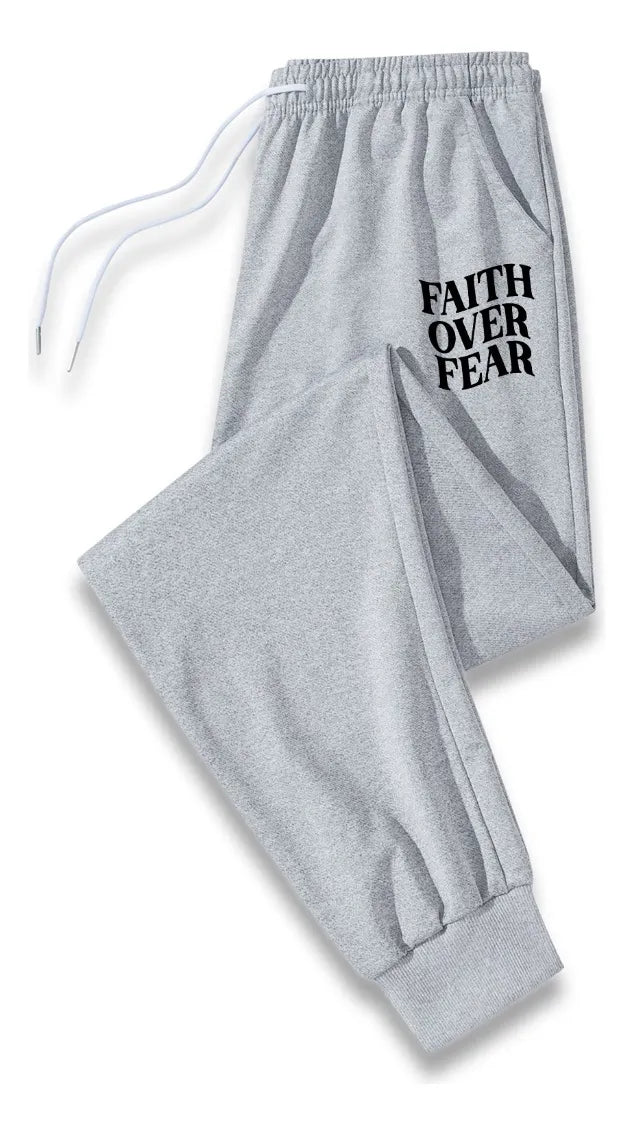 Faith Over Fear - Streetwear Flexy Pants