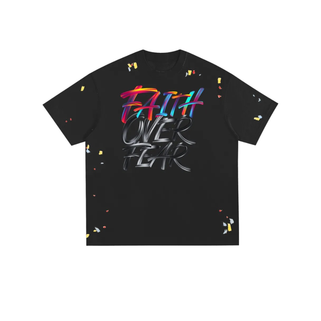 Faith Over Fear: Paint Splatter T-Shirt